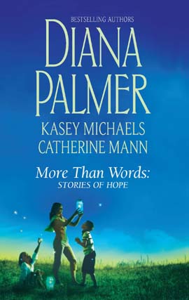 Title details for More Than Words: Stories of Hope by Diana Palmer - Wait list